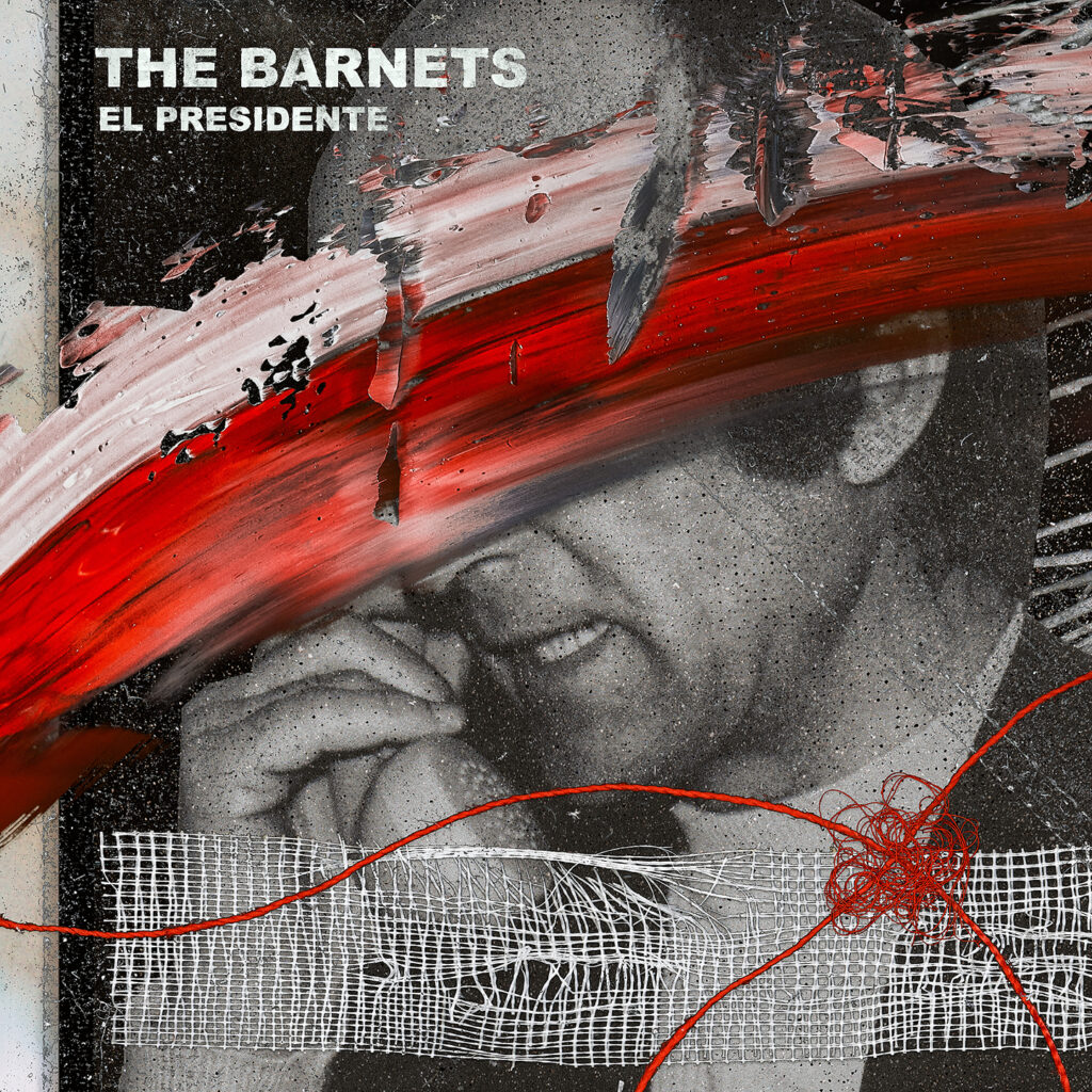 The Barnets "El Presidente" Album Artwork